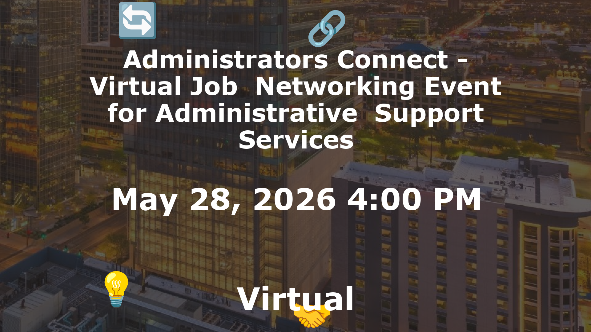 Administrators Connect - Virtual Job  Networking Event for Administrative  Support Services event image